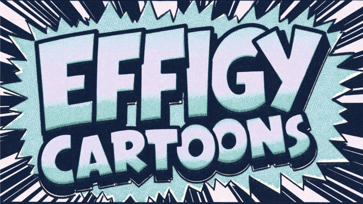 EFFIGY CARTOONS