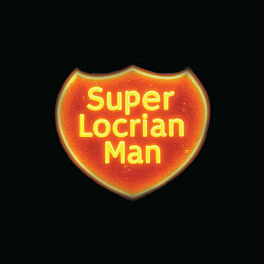 Super Locrian Man!
